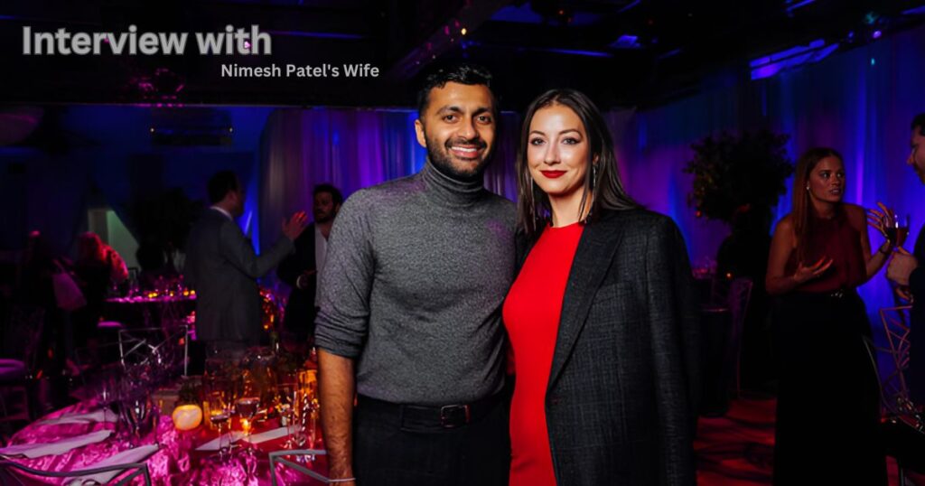 interview with nimesh patel's wife